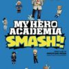 Viz My Hero Academia - Smash Vol. 03 Paperback Manga